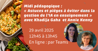 Midi pédagogique – Astuces et pièges à éviter dans la gestion de l’IA en enseignement